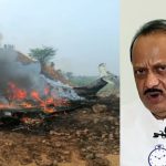 Maharashtra Deputy CM Ajit Pawar killed in Plane crash